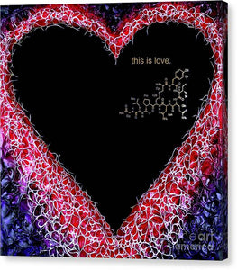 For the Love of Science-Oxytocin - Canvas Print