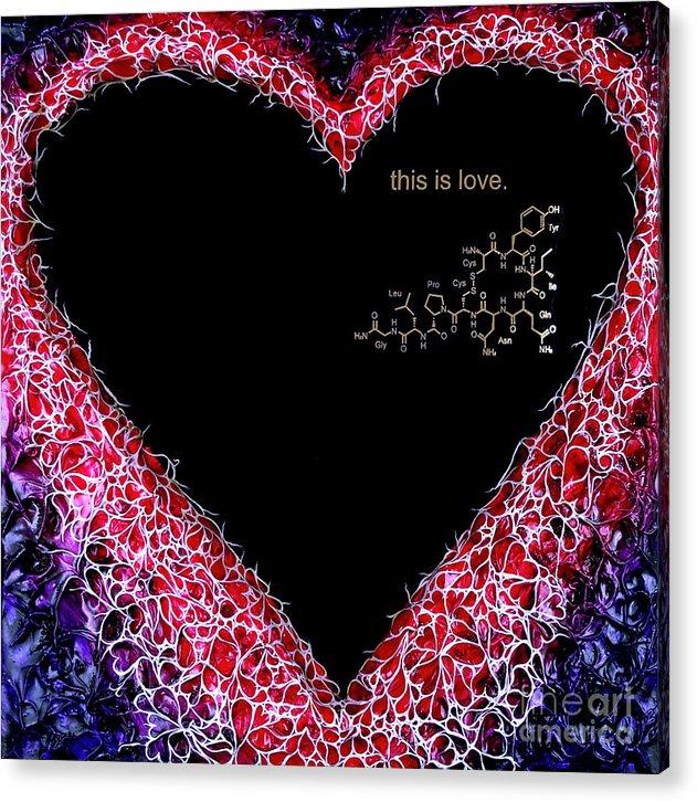 For the Love of Science-Oxytocin - Acrylic Print