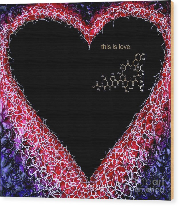 For the Love of Science-Oxytocin - Wood Print
