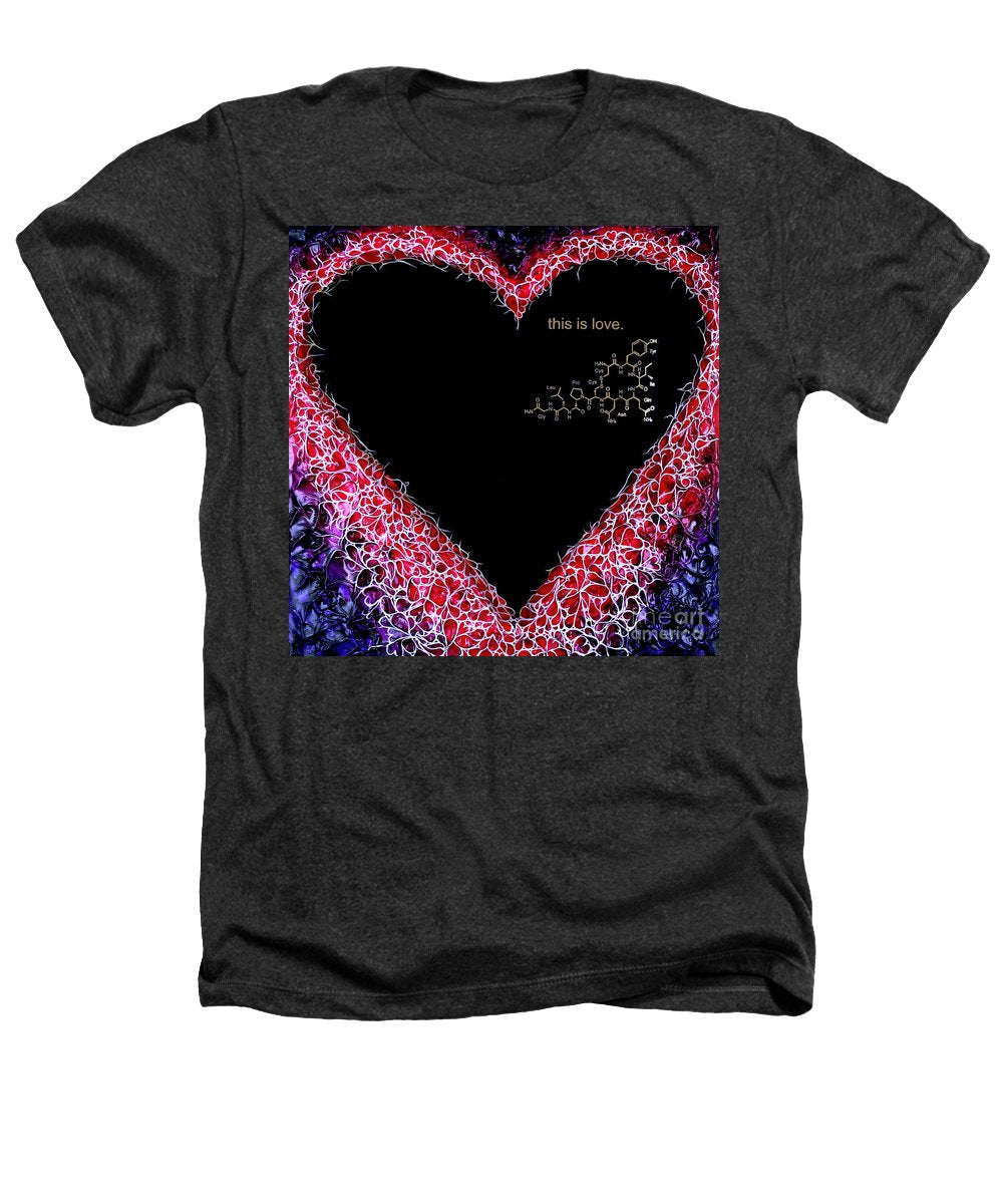 For the Love of Science-Oxytocin - Heathers T-Shirt